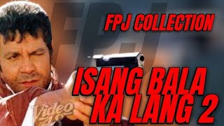 ISANG BALA KA LANG  PART 2  FERNANDO POE JR fernandopoejr FPJDaking actionmovie [upl. by Baynebridge]