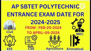 AP SBTET POLYTECHNIC ENTRANCE EXAM DATE FOR 20242025State board of technical educationamptraining [upl. by Ahsi]