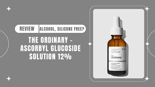 The Ordinary  Ascorbyl Glucoside Solution 12  Review [upl. by Stav]