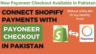 Shopify Payment Method For Pakistan  Integrate Payonner with Shopify  Payoneer Link Shopify [upl. by Eartnoed]