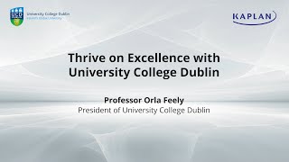 Thrive on Excellence with University College Dublin [upl. by Poll]