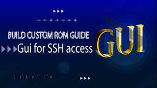 02 Install GUI for ssh access [upl. by Eceinaj]