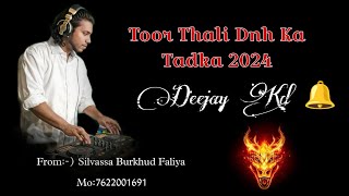 Toor Thali Dnh Ka Tadka 2024 Deejay Kd toorthali tarpa tarpasong tarpadj tarpa2024 dnh [upl. by Maurie601]