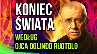 Koniec świata według Ojca Dolindo Ruotolo [upl. by Sinegold896]