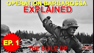 Operation Barbarossa Explained Episode 1 Introduction and Explanation of Ongoing Epic Series [upl. by Yuria]