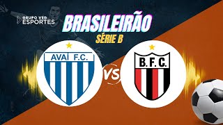 AVAÍ X BOTAFOGO  AO VIVO [upl. by Ostler55]