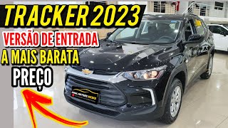 TRACKER 2023 VERSÃO DE ENTRADA  PREÇO E OQUE MUDOU [upl. by Rot]