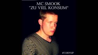 MC Smook  Zu viel Konsum [upl. by Youngman]