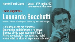 Leonardo Becchetti  La felicità esiste ma è faticosa [upl. by Araek]