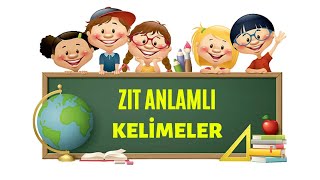 Zıt Anlamlı Kelimeler  1Sınıf2Sınıf Türkçe Dersi [upl. by Eelatan273]