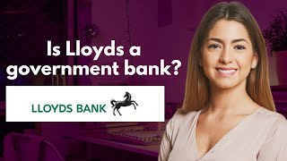 Is Lloyds a government bank [upl. by Piderit]