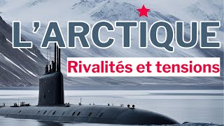 Géopolitique de lArctique Tensions et enjeux stratégiques au pôle Nord [upl. by Obediah592]