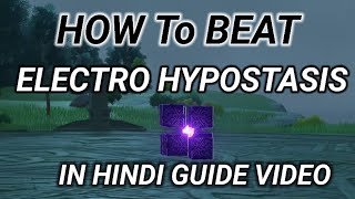 Electro HYPOSTASIS Boss Guide IN HINDI Video genshin impact [upl. by Octavia]