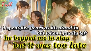 I spent five years as his standin but when I finally lefthe begged me to staybut it was too late [upl. by Annissa]