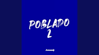 Poblado 2 Club Remix [upl. by Leiso445]