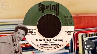 Winfield Parker 1972 28 Ways She Loves Me [upl. by Fruin]