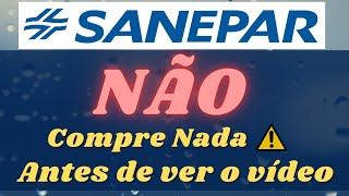 SAPR4 SANEPAR Dividendos Reajuste Crise Hídrica e SELIC Comprar ou Vender Ações  SAPR11 SAPR3 [upl. by Etna708]