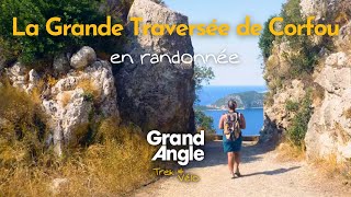 La Grande Traversée de Corfou en randonnée [upl. by Georg]