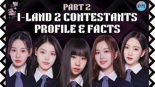 ALL ABOUT ILAND 2 CONTESTANTS PROFILE amp FACTS Part 2 Helpful Guide 2024 [upl. by Kizzee]