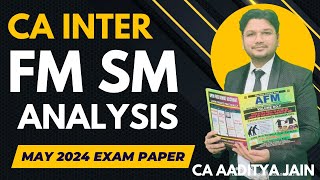 CA Inter FM SM May 2024 Question Paper Analysis  FM SM New Syllabus  CA Aaditya Jain cainterfmsm [upl. by Warwick170]