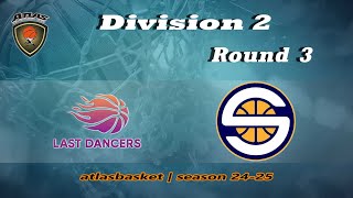 Atlasbasket  Div 2Round 3  LAST DANCERS vs GIN SUPERTONICS [upl. by Tsiuqram]