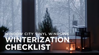 Winterization Checklist Get your Home Windows Ready for Winter [upl. by Epotimet299]