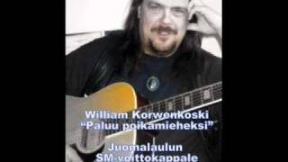 William AJR Korwenkoski  Paluu poikamieheksi [upl. by Laamaj]