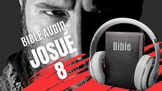 JOSUÉ 8  LA BIBLE AUDIO avec textes [upl. by Hgalehs333]