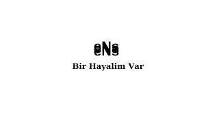 eNs  Bir Hayalim Var Official Video [upl. by Psyche]