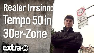 Realer Irrsinn Tempo 50 in der 30erZone  extra 3  NDR [upl. by Silberman]