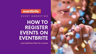 How To Register Your Events on Eventbrite [upl. by Critta37]