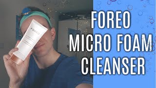 FOREO Micro Foam Cleanser In depth Review  How to [upl. by Epifano]