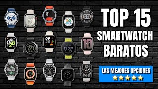 Los 15 mejores RELOJES INTELIGENTES baratos de 2024 ⌚ ¡ELIGE BIEN [upl. by Osnofedli]