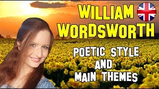 English Literature  William Wordsworth poetic style and main themes [upl. by Noral]