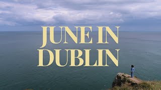 dublin in june vlog ☘️  hikes yummy food journaling [upl. by Regine]