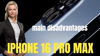 Main disadvantages of iPhone 16 pro max [upl. by Larsen]