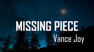 Vance Joy  Missing Piece Lyrics [upl. by Binette]