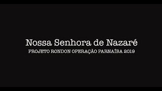 PROJETO RONDON 2019 Documentário em Nossa Senhora de Nazaré [upl. by Eceerehs]