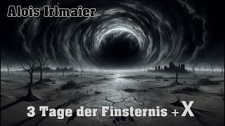 Alois Irlmaier Die Finsternis Teil 1 [upl. by Zzahc]