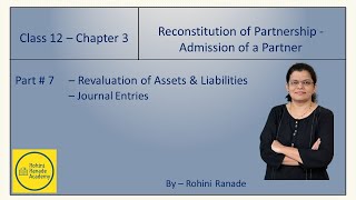 Part 7  Class12  Admission of a partner  Revaluation of Assets and Liabilities [upl. by Onofredo]