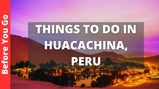 Huacachina Peru Travel Guide 7 BEST Things to do in Huacachina Ica [upl. by Andras]