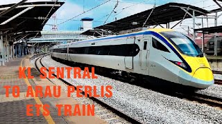 Ets Train KL Sentral To Arau Perlis Journey [upl. by Cody935]