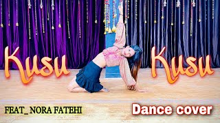 Kusu Kusu Song Dance Video  Nora Fatehi  Satyameva Jayate 2  Simmy Chatterjee [upl. by Marston424]