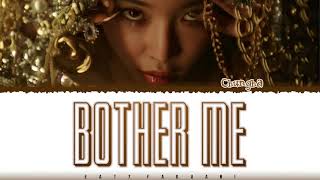 Chungha 청하 – BOTHER ME Lyrics Color CodedEng [upl. by Jerman793]