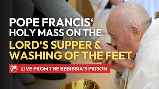 LIVE from Rome  Pope Francis Holy Mass of the Lords Supper amp Washing of the Feet  March 28 2024 [upl. by Poyssick]