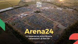 Arena24 un’esperienza straordinaria Generazioni di felicità [upl. by Nortal]