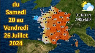 prévision météo France du Samedi 20 au Vendredi 26 Juillet 2024 [upl. by Tletski]