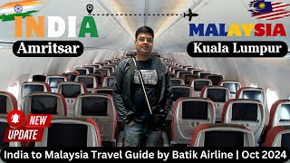 Amritsar to Malaysia TRAVEL by Batik Airline 2024  Airport Lounge  Visa and Documents Guide [upl. by Mayor]