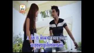 នឹក A ស្រលាញ់ B nik A srolanh B ឆន សុវណ្ណរាជ [upl. by Delainey]