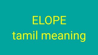 ELOPE tamil meaningsasikumar [upl. by Harper]